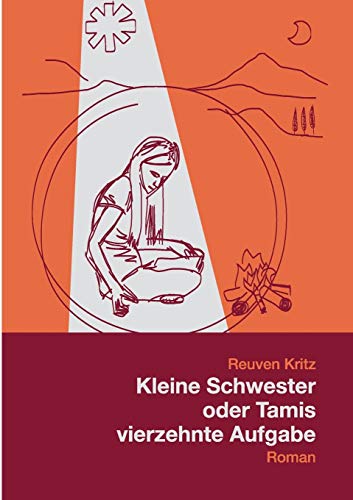 Kleine Schwester oder Tamis vierzehnte Aufgabe: Roman