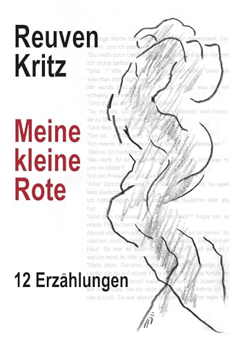 Meine kleine Rote: 12 Erzählungen