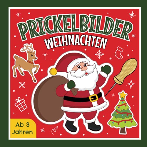 Prickelbilder Weihnachten ab 3 Jahren: Prickelblock für Kinder | Malen, Prickeln, Ausschneiden und Basteln | Tolles Bastelbuch mit Weihnachtlichen Prickelvorlagen für Mädchen und Jungen Prickelbilder Weihnachten ab 3 Jahren: Prickelblock für Kinder | Malen, Prickeln, Ausschneiden und Basteln | Tolles Bastelbuch mit Weihnachtlichen Prickelvorlagen für Mädchen und Jungen