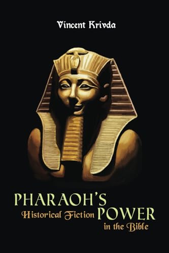 Pharaoh's Power: Historical Fiction in the Bible von Education Directions