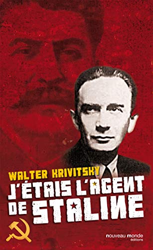 J'étais l'agent de Staline von NOUVEAU MONDE