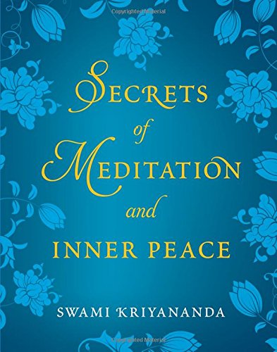 Secrets of Meditation and Inner Peace