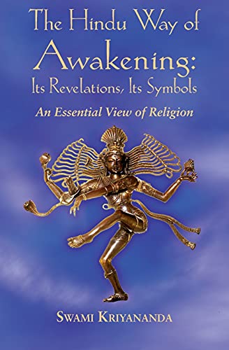 The Hindu Way of Awakening: An Essential View of Religion von Crystal Clarity Publishers