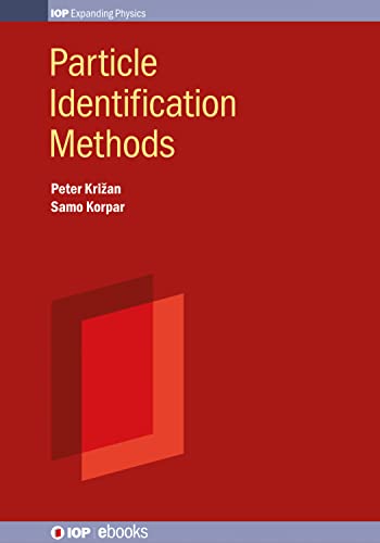 Particle Identification Methods (IOP ebooks) von IOP Publishing Ltd