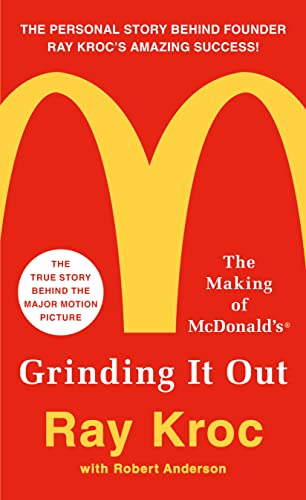 Grinding it Out: The Making of Mcdonalds