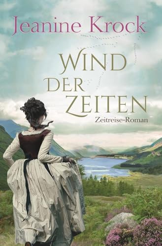 Wind der Zeiten (Schottische Zeitreise-Romane)