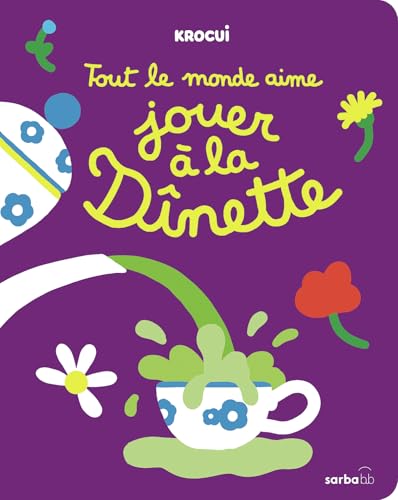 Tout le monde aime jouer à la dînette von SARBACANE
