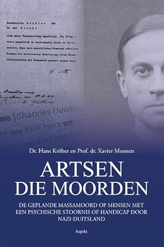 Artsen die moorden: De geplande massamoord op mensen met een psychische stoornis of handicap door nazi-Duitsland von Aspekt B.V., Uitgeverij