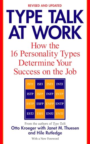 Type Talk at Work: How the 16 Personality Types Determine Your Success on the Job