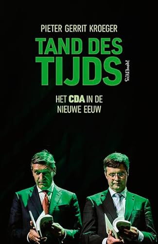 Tand des tijds: Het CDA in de nieuwe eeuw