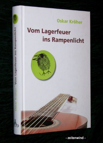 Vom Lagerfeuer ins Rampenlicht von Spurbuchverlag Baunach