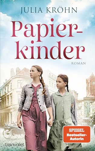 Papierkinder: Roman - Ein mitreißender Roman mit aktueller Brisanz, der den Kinderrechten ein literarisches Denkmal setzt Papierkinder: Roman - Ein mitreißender Roman mit aktueller Brisanz, der den Kinderrechten ein literarisches Denkmal setzt