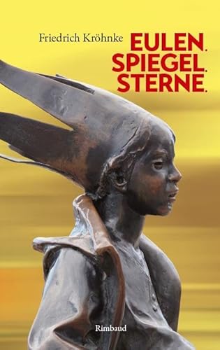 Eulen. Spiegel. Sterne.: Erzählungen (Rimbaud-Taschenbuch)