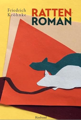 Rattenroman: Frühling '84 (Rimbaud-Taschenbuch)