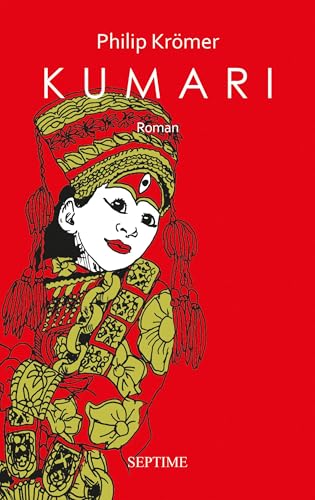 Kumari: Roman von Septime Verlag