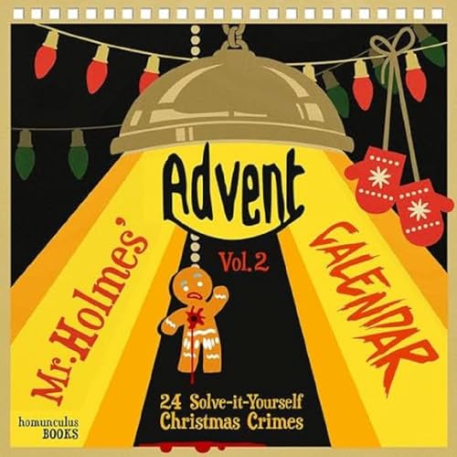 Mr Holmes' Advent Calendar. Vol.2: 24 Solve-it-Yourself Christmas Crimes von homunculus verlag