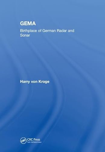 GEMA: Birthplace of German Radar and Sonar von CRC Press