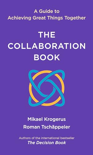 The Collaboration Book: A Guide to Achieving Great Things Together von W. W. Norton & Company