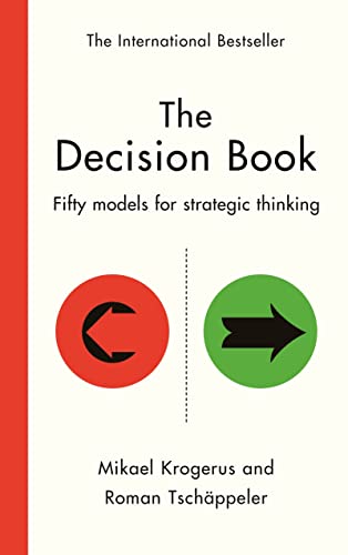 The Decision Book: Fifty models for strategic thinking (New Edition) von Profile Books