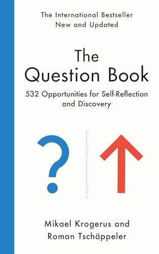 The Question Book: 532 Opportunities for Self-Reflection and Discovery von Profile Books