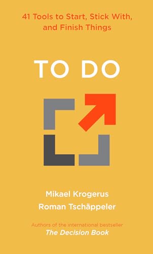 To Do: 41 Tools to Start, Stick With, and Finish Things To Do: 41 Tools to Start, Stick With, and Finish Things von W. W. Norton & Company