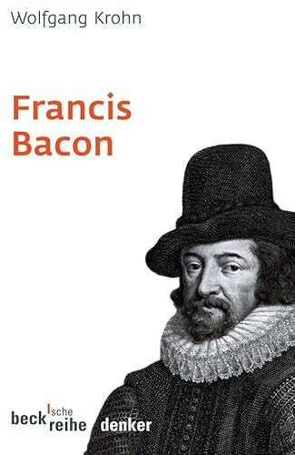 Francis Bacon (Beck'sche Reihe) Francis Bacon (Beck'sche Reihe) von C.H.Beck