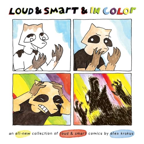 Loud & Smart & in Color: An All-New Collection of Loud & Smart Comics von Silver Sprocket