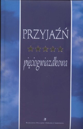Przyjaźń pięciogwiazdkowa von Wydawnictwo Diecezjalne