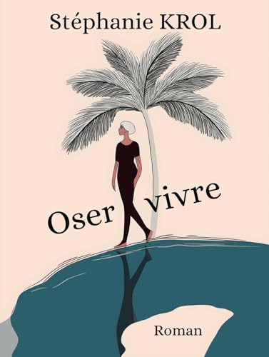 Oser vivre von Librinova
