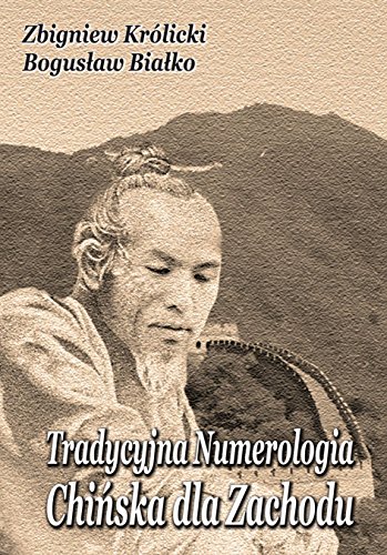 Tradycyjna Numerologia Chinska dla Zachodu