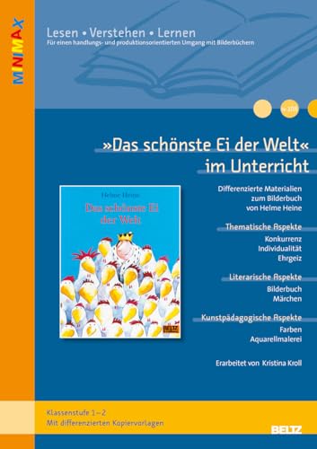 »Das schönste Ei der Welt« von Helme Heine: Ideen und Kopiervorlagen zum Einsatz des Bilderbuchs in der Grundschule (Beltz Praxis / Lesen - Verstehen - Lernen, 108) von Beltz