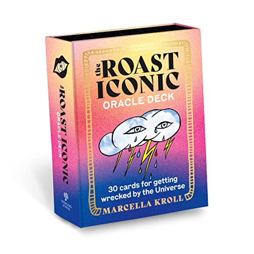 The Roast Iconic Oracle Deck: 30 Cards for Getting Wrecked by the Universe von Sterling Ethos