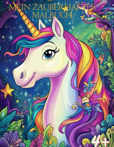 Mein Zauberhaftes Malbuch – Einhörner, Feen, Drachen und Magische Abenteuer 🦄🧚♀️✨ von Independently published