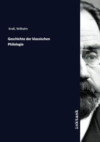 Geschichte der klassischen Philologie