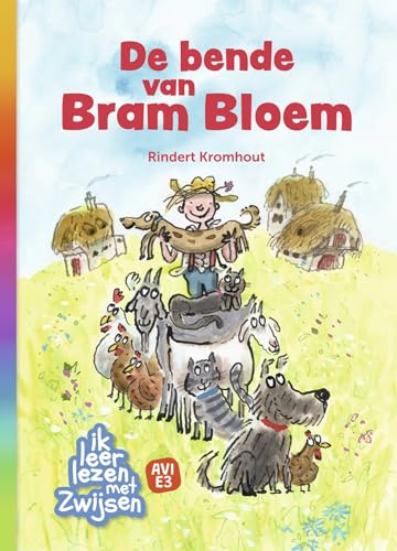 De bende van Bram Bloem (Ik leer lezen met Zwijsen) von Uitgeverij Zwijsen