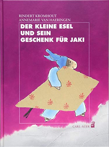 Der kleine Esel und sein Geschenk für Jaki (Carl-Auer Kids)