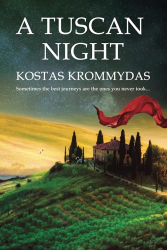 A Tuscan Night: A novel set in Italy and Greece