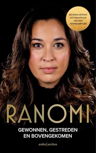 Ranomi: Gewonnen, gestreden en bovengekomen Ranomi: Gewonnen, gestreden en bovengekomen von Ambo|Anthos