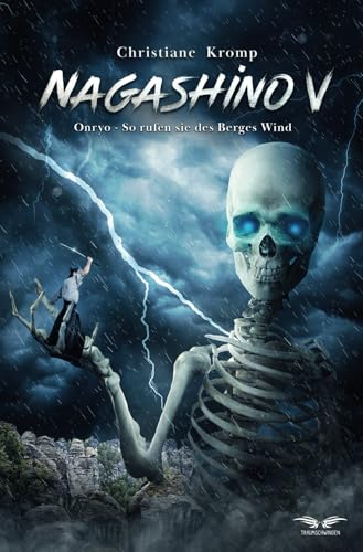 Nagashino V: Onryo – So rufen sie des Berges Wind von Traumschwingen Verlag GbR