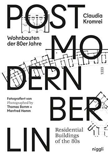 Postmodern Berlin: Wohnbauten der 80er Jahre