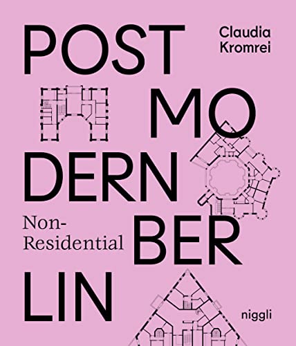 Postmodern Non-Residential Berlin von niggli Verlag