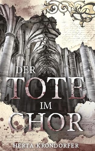 Der Tote im Chor: Mittelalterkrimi von Buchschmiede von Dataform Media GmbH