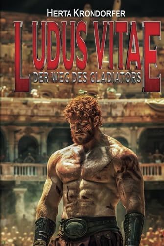 Ludus Vitae: Der Weg des Gladiators von EK-2 Publishing
