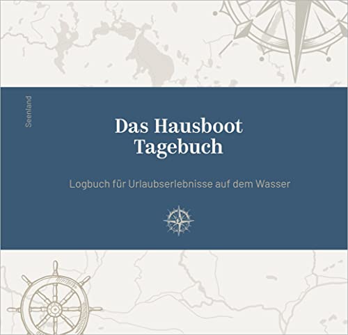 Das Hausboot Tagebuch: Logbuch für Urlaubserlebnisse auf dem Wasser von SD Media Services