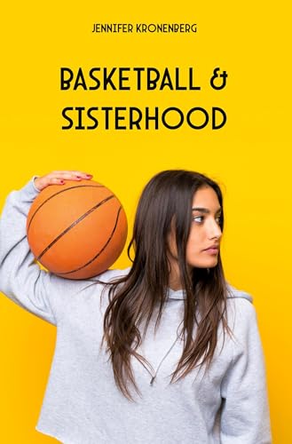 Basketball & Sisterhood Basketball & Sisterhood von Rediroma-Verlag