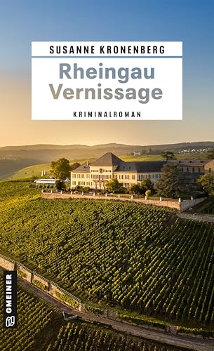 Rheingau Vernissage: Kriminalroman (Biografin Tess Bonifer) von Gmeiner-Verlag