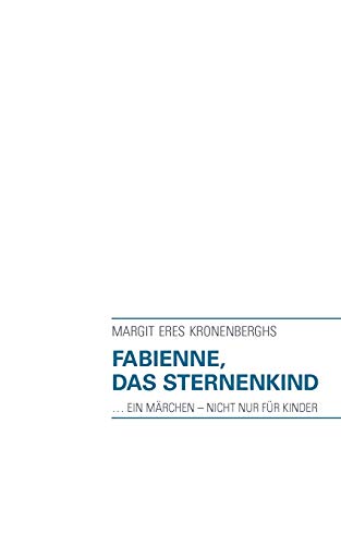 Fabienne, das Sternenkind: … ein Märchen – nicht nur für Kinder von Books on Demand GmbH