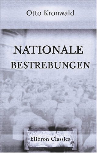 Nationale Bestrebungen: Erläuterungen zu einem Artikel der Zeitung für Stadt und Land