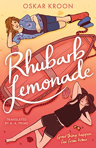Rhubarb Lemonade: An award-winning novel about family old and new, friendship growing into more, the beauty of the sea and a hot summer on a Swedish island von Bonnier Books UK