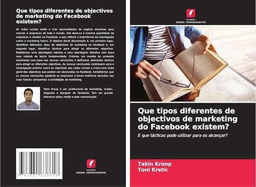 Que tipos diferentes de objectivos de marketing do Facebook existem?: E que tácticas pode utilizar para os alcançar? von Fromm Verlag